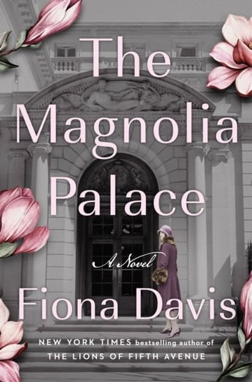 The Magnolia Palace: A Novel Davis Fiona