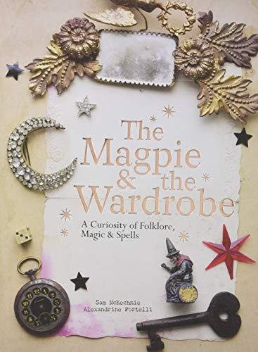 The Magpie and the Wardrobe Pavilion Books Group Ltd.