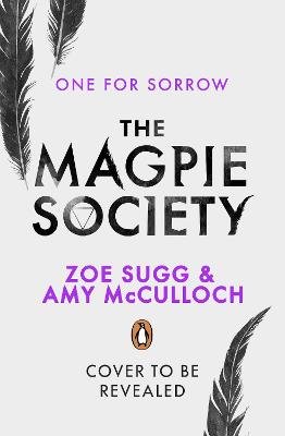 The Magpie Society: One for Sorrow McCulloch Amy