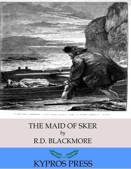 The Maid of Sker Richard Doddridge Blackmore