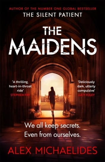 The Maidens: The instant Sunday Times bestseller from the author of The Silent Patient Michaelides Alex