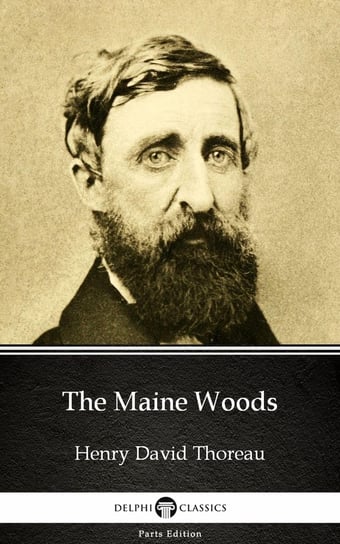 The Maine Woods (Illustrated) Thoreau Henry David