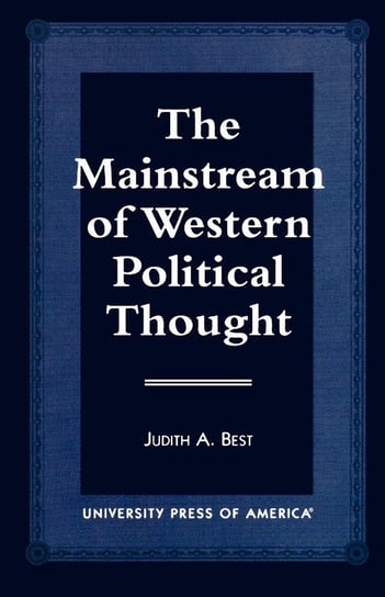 The Mainstream of Western Political Thought Best Judith A.