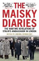 The Maisky Diaries Maisky Ivan, Gorodetsky Gabriel
