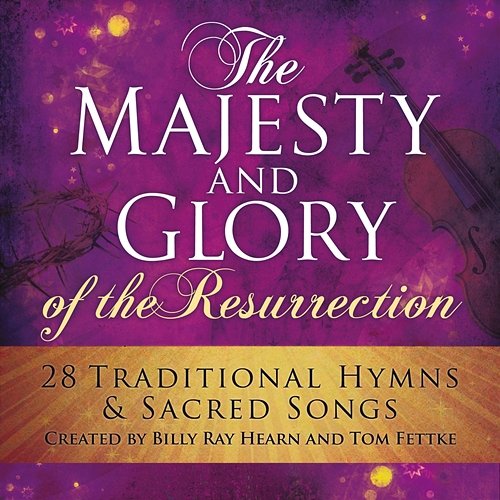 What Wondrous Love Is This/Surely He Hath Borne Our Griefs/And Can It Be? (Medley) Billy Ray Hearn, Tom Fettke
