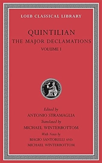 The Major Declamations. Volume 1 Quintilian