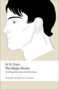 The Major Works Yeats W. B.