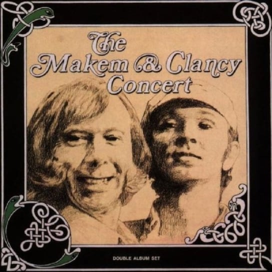 The Makem & Clancy Concert Tommy Makem And Liam Clancy