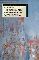 The Making and Breaking of the Soviet System Read Christopher