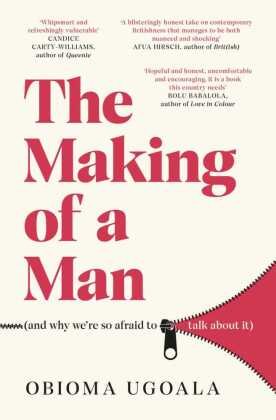 The Making of a Man (and why we're so afraid to talk about it) Simon & Schuster UK
