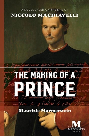 The Making of a Prince Marmorstein Maurizio
