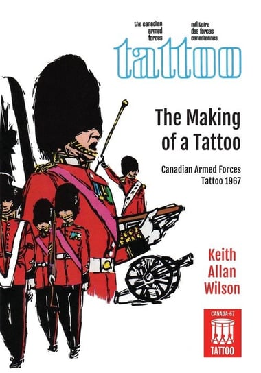 The Making of a Tattoo Wilson Keith Allan