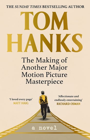 The Making of Another Major Motion Picture Masterpiece Hanks Tom