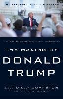 The Making of Donald Trump Johnston David Cay