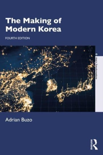 The Making of Modern Korea Opracowanie zbiorowe