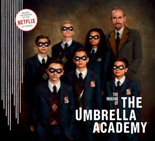 The Making Of The Umbrella Academy Opracowanie zbiorowe