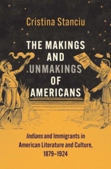 The Makings and Unmakings of Americans Cristina Stanciu