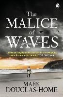 The Malice of Waves Douglas-Home Mark