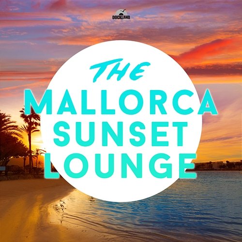The Mallorca Sunset Lounge Various Artists