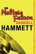 The Maltese Falcon Hammett Dashiell