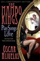 The Mambo Kings Play Songs of Love Hijuelos Oscar