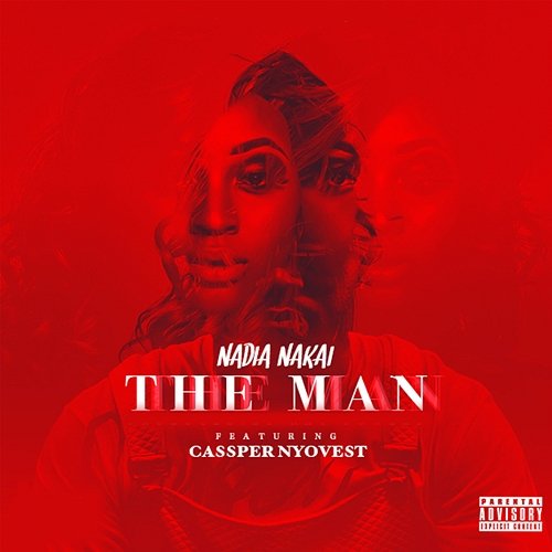 The Man Nadia Nakai feat. Cassper Nyovest