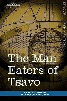 The Man Eaters of Tsavo Patterson John Henry, Selous Frederick Courtney