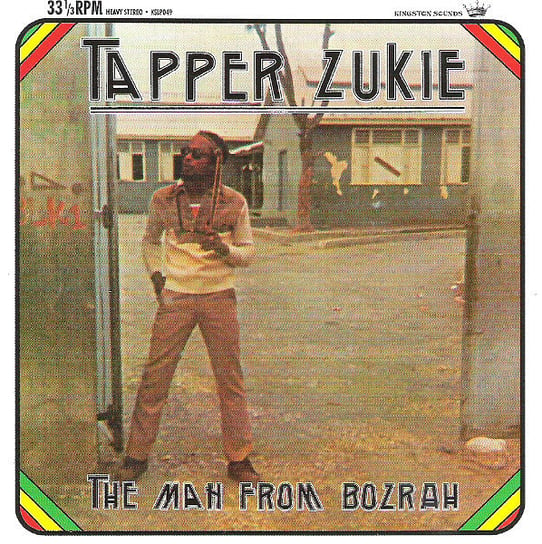The Man From Bozrah Tapper Zukie