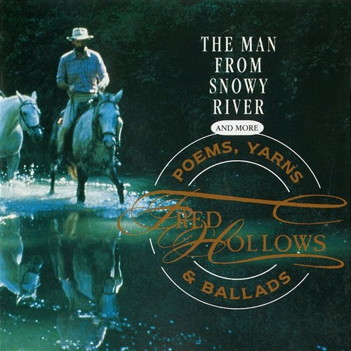 The Man From Snowy River and More Poems, Yarns & Ballads Fred Hollows