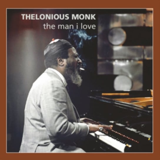 The Man I Love Monk Thelonious