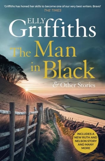 The Man in Black and Other Stories Elly Griffiths