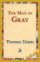 The Man in Gray Dixon Thomas