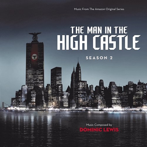 The Man In The High Castle: Season 2 Dominic Lewis