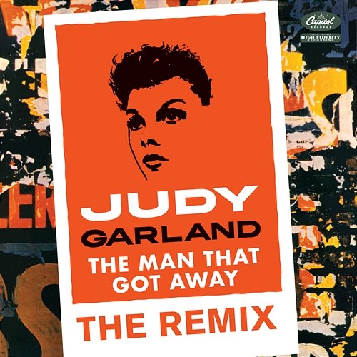 The Man That Got Away: The Remix Judy Garland