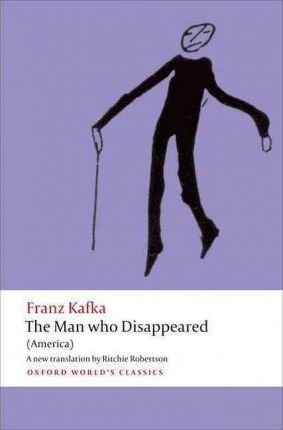 The Man who Disappeared Kafka Franz