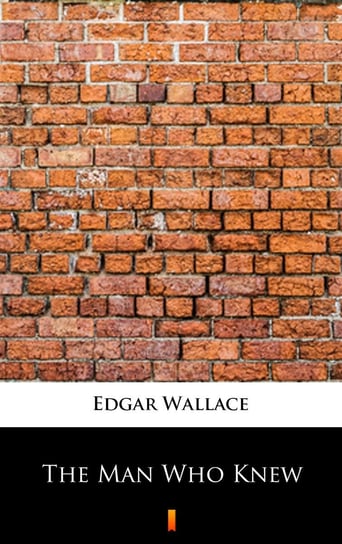 The Man Who Knew Edgar Wallace