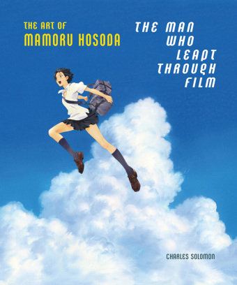 The Man Who Leapt Through Film: The Art of Mamoru Hosoda Abrams & Chronicle