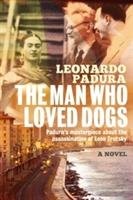 The Man Who Loved Dogs Padura Leonardo