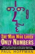 The Man Who Loved Only Numbers Hoffman Paul