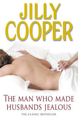 The Man Who Made Husbands Jealous Cooper Jilly