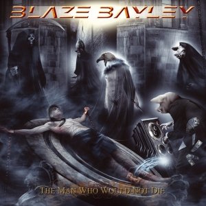 The Man Who Would Not Die Blaze Bayley
