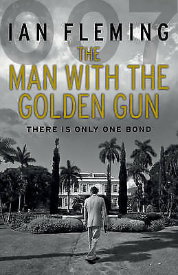 The Man with the Golden Gun Fleming Ian