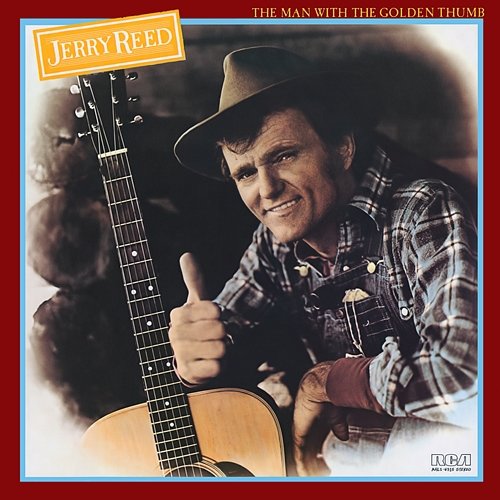 The Man with the Golden Thumb Jerry Reed