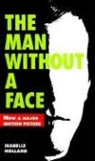 The Man Without a Face Holland Isabelle