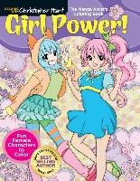 The Manga Artist's Coloring Book: Girl Power!: Fun Female Characters to Color Hart Christopher