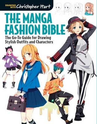 The Manga Fashion Bible Hart Christopher