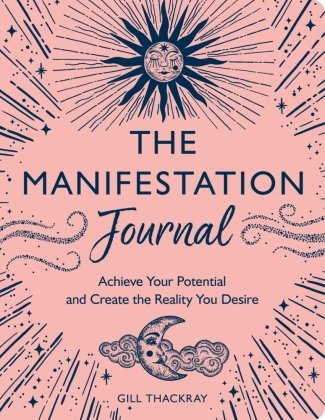 The Manifestation Journal Michael O'Mara Publications