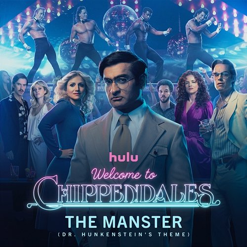 The Manster (Dr. Hunkenstein's Theme) Welcome to Chippendales - Cast