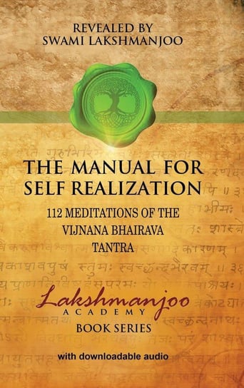 The Manual for Self Realization Lakshmanjoo Swami