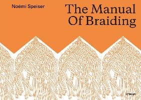 The Manual of Braiding Speiser Noemi